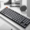 Win Keychron K13 Max QMK/VIA Wireless Custom Mechanical Keyboard (02/16/2024) {WORLDWIDE}