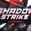 Shadow Strike Giveaway Worth $4600+ {WORLDWIDE} {04/19/2024}