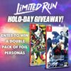 Happy Holo-Days from Limited Run Games! {WORLDWIDE} (01/01/2025)